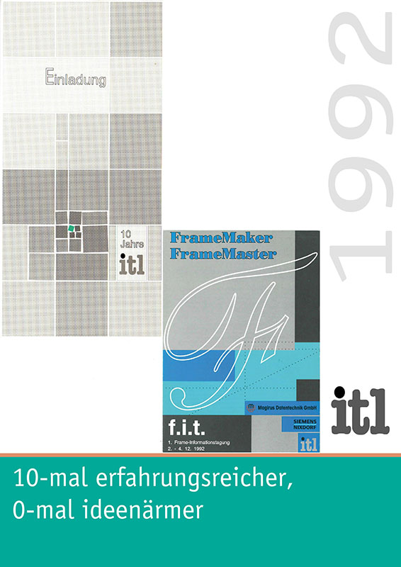 Wir feiern unser 10-jähriges Bestehen nach dem Motto "10-mal erfahrungsreicher, 0-mal ideenärmer". Außerdem findet die erste f.i.t. (FrameMaker-Informationstagung) mit mehr als 100 Teilnehmern statt.